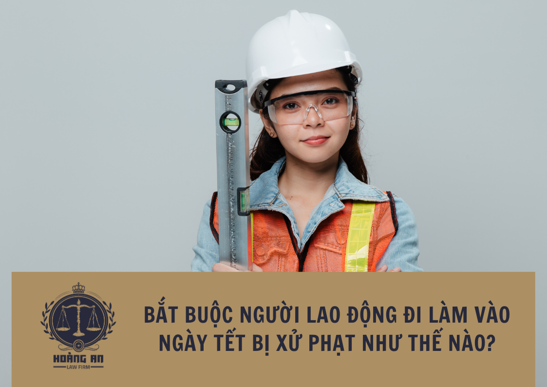 Bat-Buoc-Lao-Dong-Di-Lam-Vao-Ngay-Tet-Bi-Xu-Phat-Nhu-The-Nao